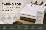 The Complete Guide to Caring for Luxury Cotton T-Shirts: Suvin Gold &amp; Supima Cotton